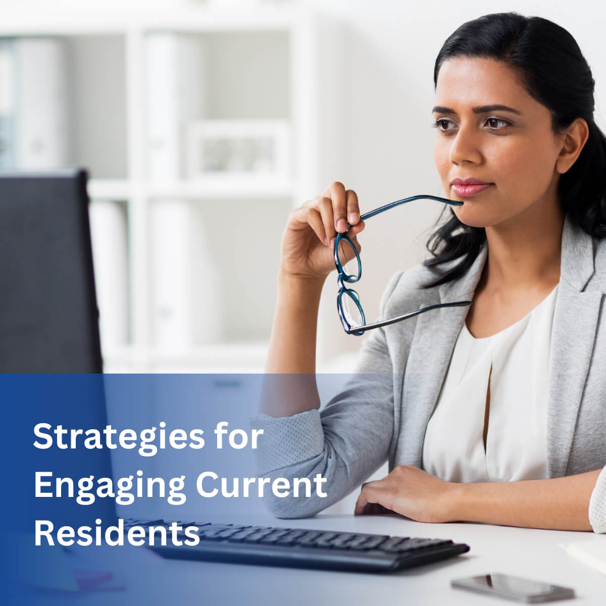 Strategies for engaging current residents